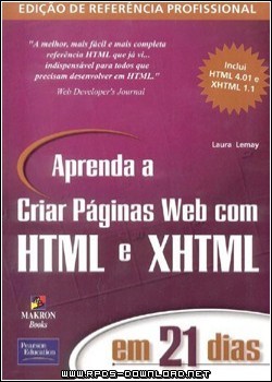 Baixar Aprenda a Criar Páginas Web com HTML e XHTML em 21 Dias